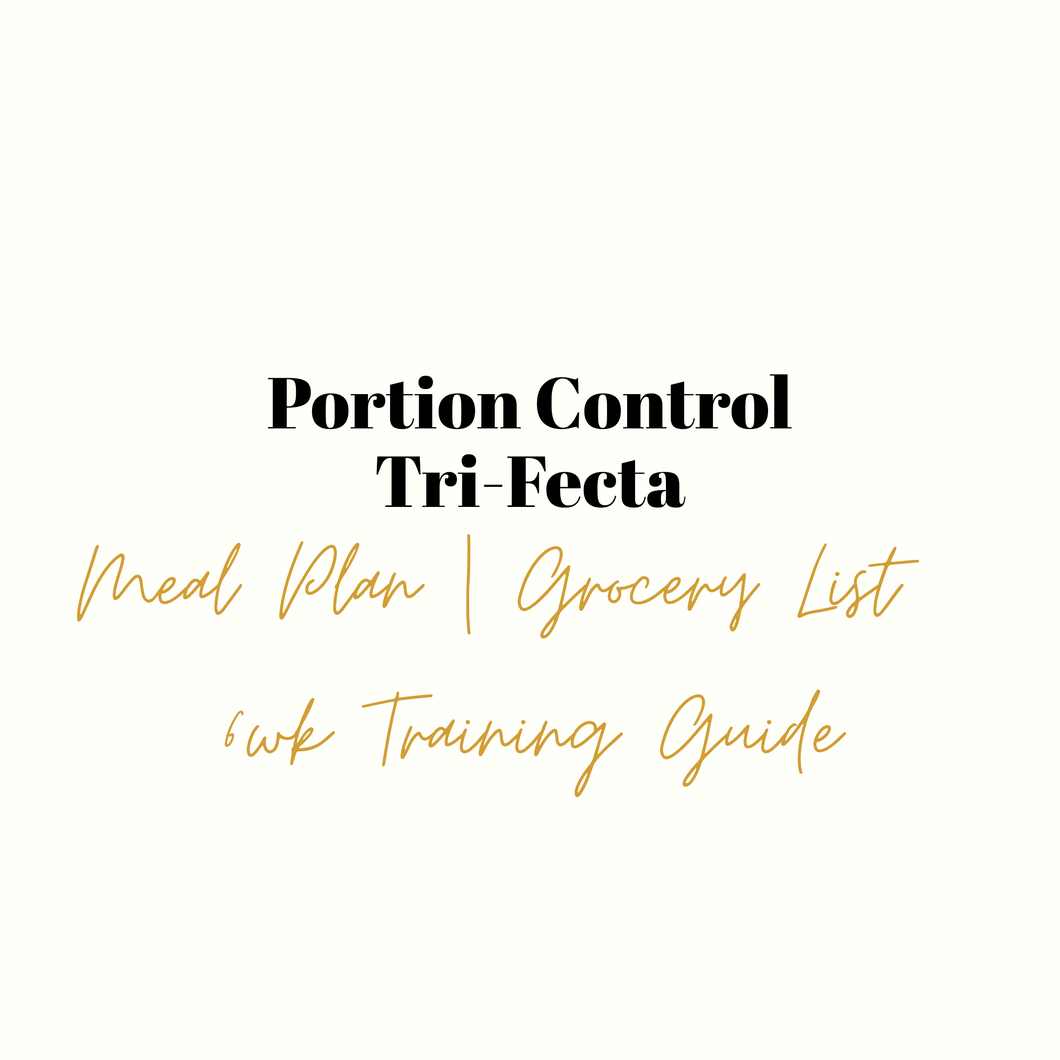 Portion Control Tri-Fecta